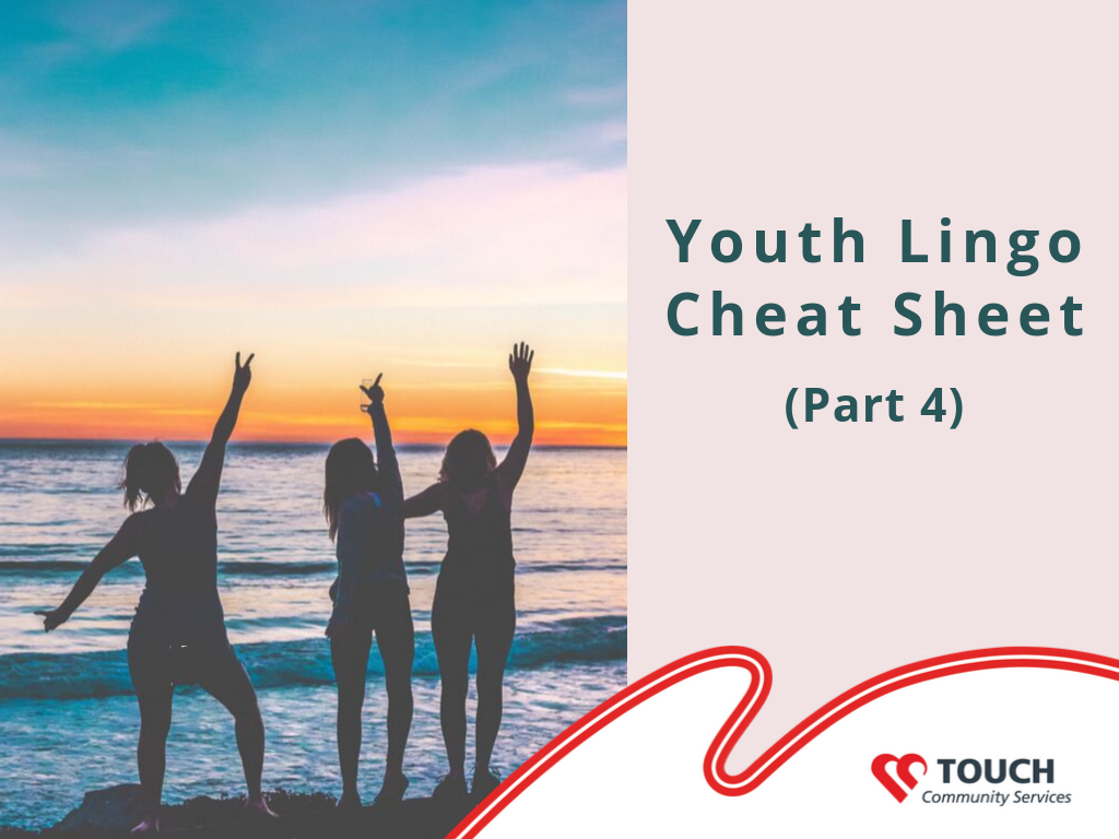 Youth Lingo Cheat Sheet (Part 4)