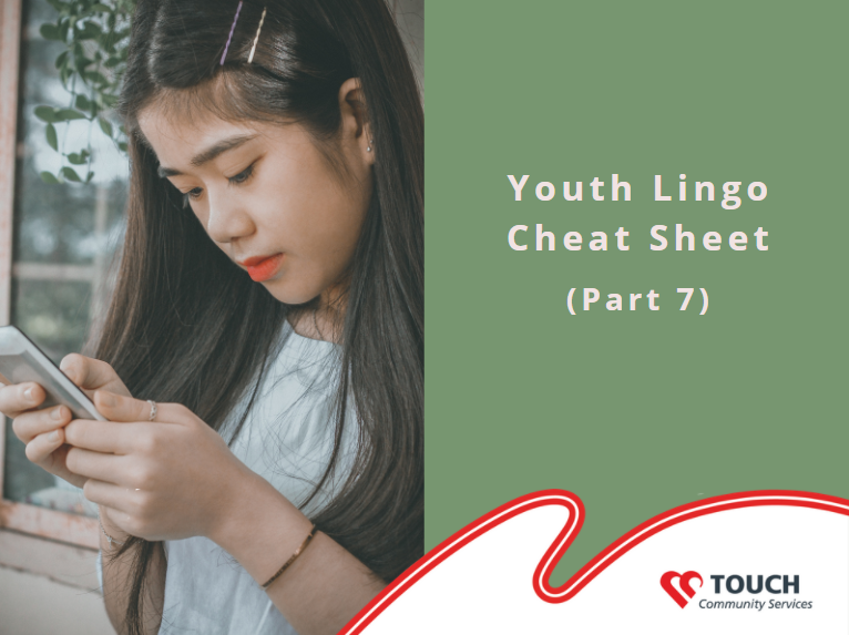 Youth Lingo Cheat Sheet (Part 7)